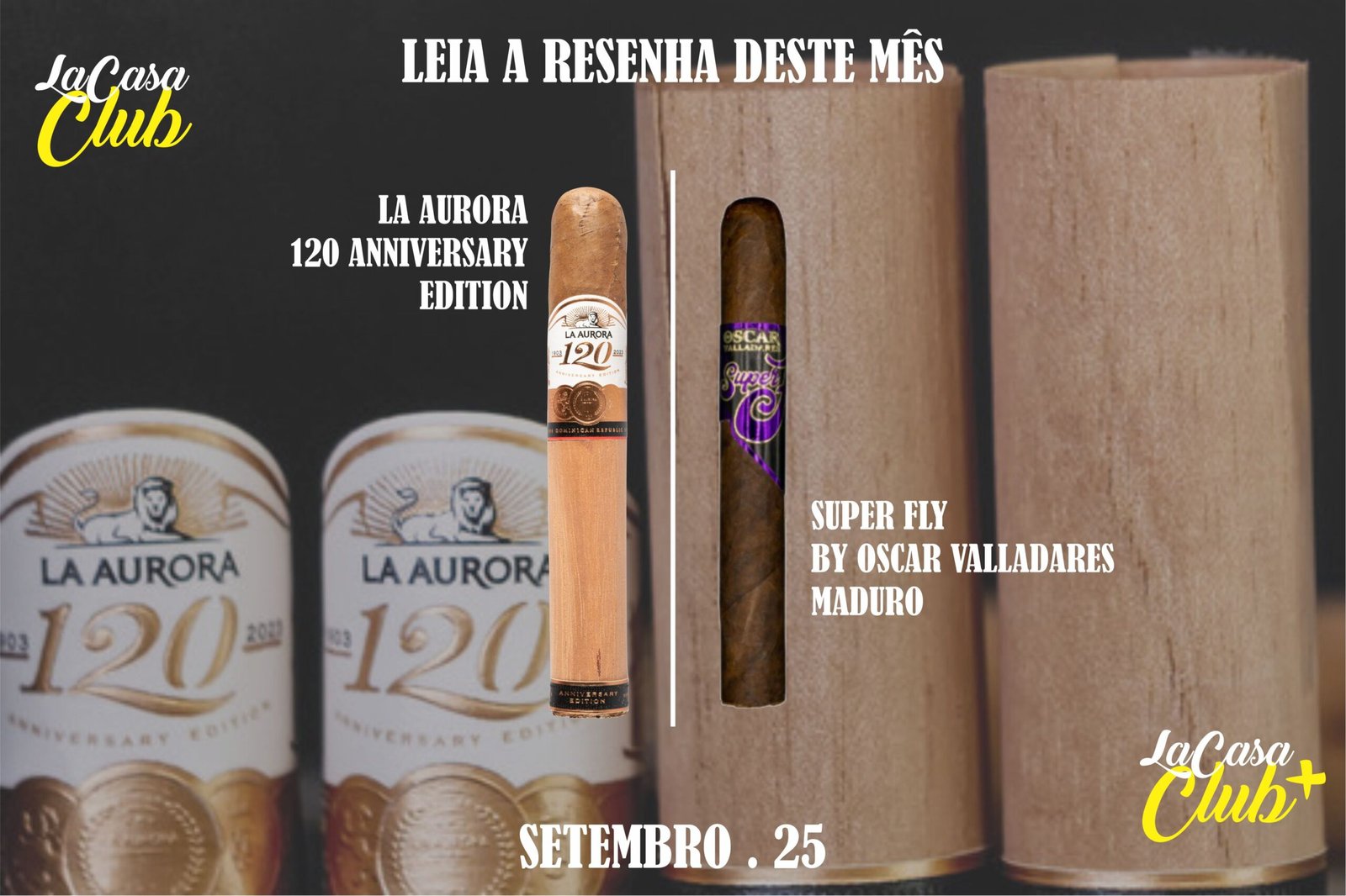 La Aurora 120 Anniversary Edition | Super Fly by Oscar Valladares Maduro